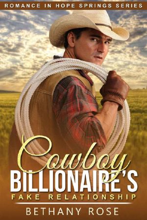 [Romance In Hope Springs 01] • Cowboy Billionaire's Fake Relationship